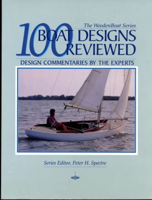 100 Boat Designs Reviewed : Design Commentaries by the Experts | Antikvaarinen Kirjakauppa Johannes | Osta Antikvaarista - Kirjakauppa verkossa