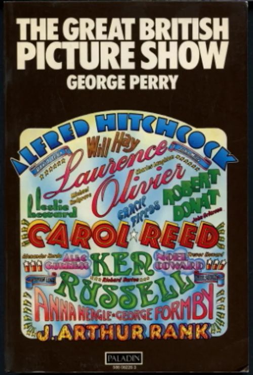 The Great British Picture Show : From the nineties to the seventies - Perry, George | Antikvaarinen Kirjakauppa Johannes | Osta Antikvaarista - Kirjakauppa verkossa