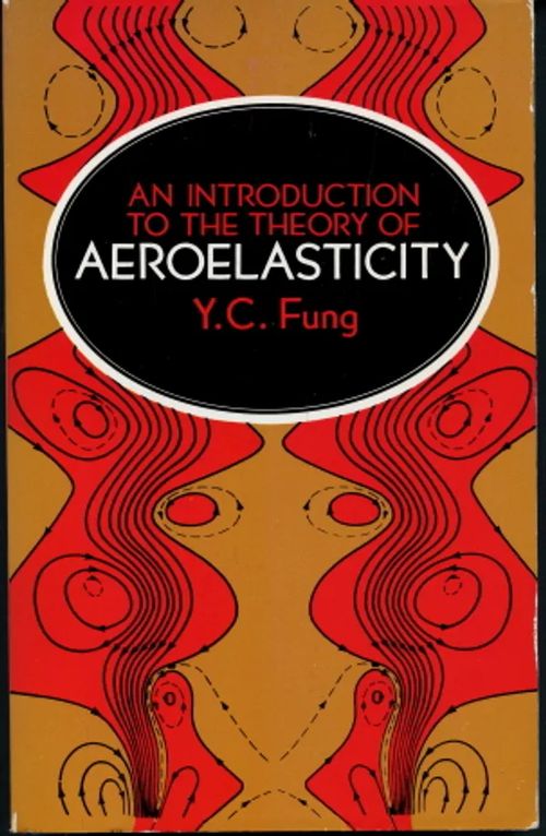 An Introduction to the Theory of Aeroelasticity - Fung, Y.C. | Antikvaarinen Kirjakauppa Johannes | Osta Antikvaarista - Kirjakauppa verkossa