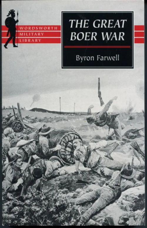 The Great Boer War - Farwell, Byron | Antikvaarinen Kirjakauppa Johannes | Osta Antikvaarista - Kirjakauppa verkossa