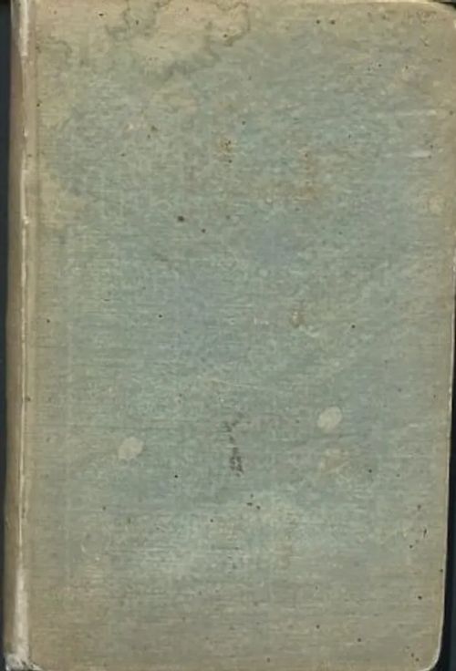 Joh. Fredr. Reichardt's bref från Paris, Under hans viftande derftådes, Åren 1802 och 1803. Fjerde Delen. - Reichardt, Joh. Fredr. (Utgifne af M. Alten) | Antikvaarinen Kirjakauppa Johannes | Osta Antikvaarista - Kirjakauppa verkossa