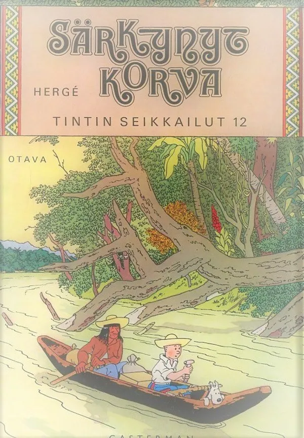 Särkynyt korva (Tintin seikkailut 12) - Herge | Antikvaarinen Kirjakauppa Johannes | Osta Antikvaarista - Kirjakauppa verkossa