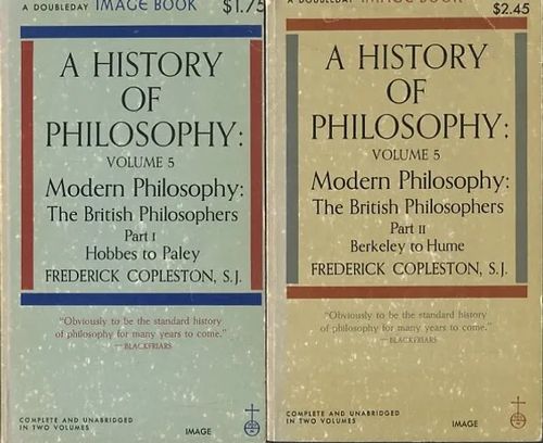 A History of Philosophy: Volume 5 Modern Philosophy: The British Philosophers Part 1 Hobbes to Paley + Part2 Berkeley to Hume - Copleston, Frederick, S.J. | Antikvaarinen Kirjakauppa Johannes | Osta Antikvaarista - Kirjakauppa verkossa