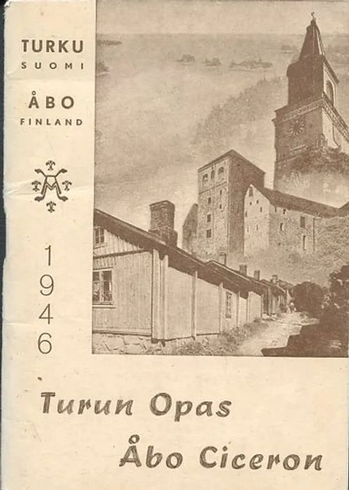 Turun opas 1946 = Åbo Ciceron 1946 - Vanne, Viljo et al | Antikvaarinen Kirjakauppa Johannes | Osta Antikvaarista - Kirjakauppa verkossa