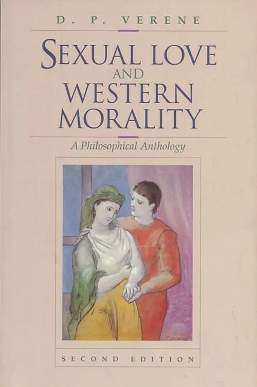 Sexual Love and Western Morality : A Philosophical Anthology - Verene, D.P. | Antikvaarinen Kirjakauppa Johannes | Osta Antikvaarista - Kirjakauppa verkossa