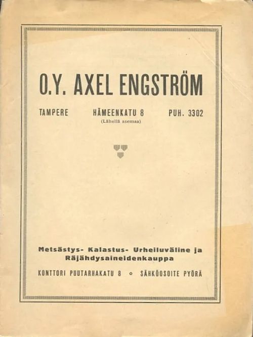 Metsästys- Kalastus- Urheiluväline ja Räjähdysaineidenkauppa [Hinnasto] - O.Y. Axel Engström | Antikvaarinen Kirjakauppa Johannes | Osta Antikvaarista - Kirjakauppa verkossa