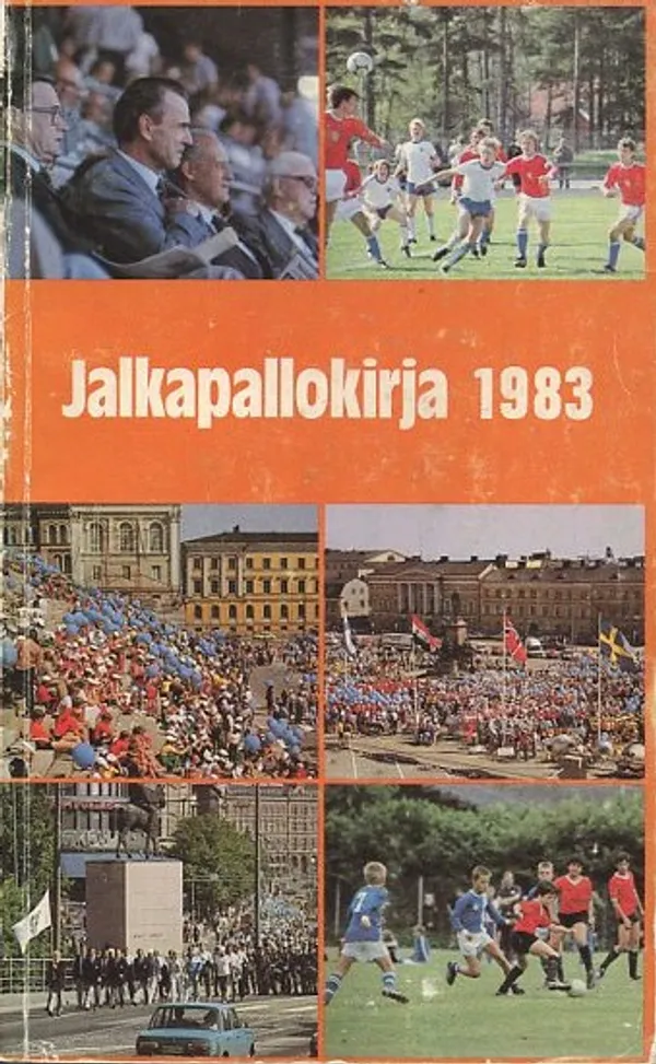 Jalkapallokirja 1983 - Lahtinen, Esko M. et al | Antikvaarinen Kirjakauppa Johannes | Osta Antikvaarista - Kirjakauppa verkossa