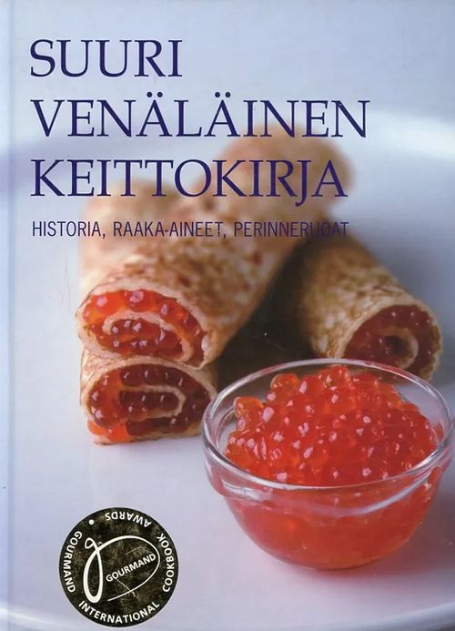 Suuri venäläinen keittokirja : Historia, Raaka-Aineet, Perinneruoat - Samoylov, A.A. (päätoimittaja) | Antikvaarinen Kirjakauppa Johannes | Osta Antikvaarista - Kirjakauppa verkossa