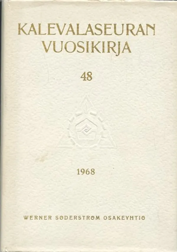 Kalevalaseuran vuosikirja 48 [Sis. mm. Vilkuna: Aura, vannas ja ojas 28s., Kaukonen: Karjalainen pitsipoiminta 22s., Saarenheimo: Hirvenmetsästysseurueet Suomessa syksyllä 1966 27s.]: [Kirj. mm. Kuusi, Matti - Haavio, Martti - Vilkuna, Kustaa - Itkonen, T.I.] | Antikvaarinen Kirjakauppa Johannes