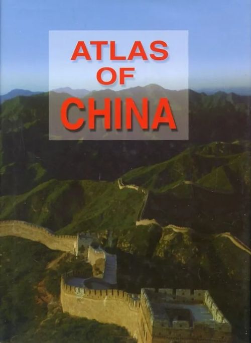 Atlas of China - Bin, Liu | Antikvaarinen Kirjakauppa Johannes | Osta Antikvaarista - Kirjakauppa verkossa