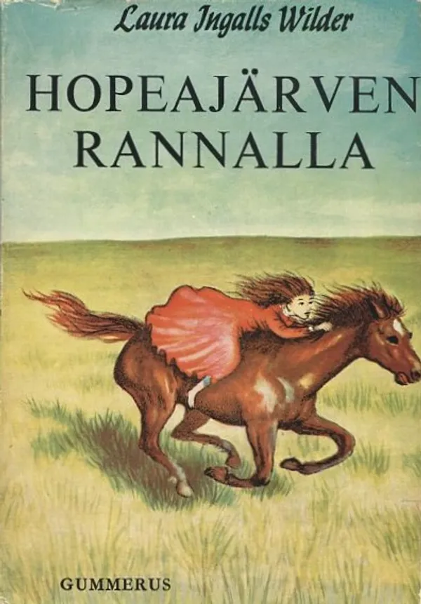 Hopeajärven rannalla - Wilder, Laura Ingalls | Antikvaarinen Kirjakauppa Johannes | Osta Antikvaarista - Kirjakauppa verkossa