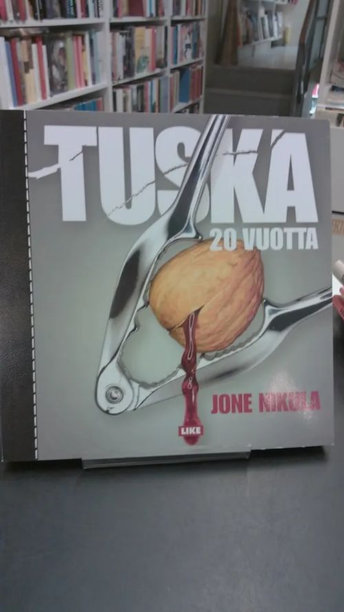 Tuska 20 vuotta - Nikula Jone | Antikvariaatti Oulun Ale-Kirja Ky | Osta Antikvaarista - Kirjakauppa verkossa