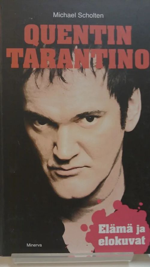 Quentin Tarantino - Elämä ja elokuvat - Schollen Michael | Antikvariaatti Oulun Ale-Kirja Ky | Osta Antikvaarista - Kirjakauppa verkossa