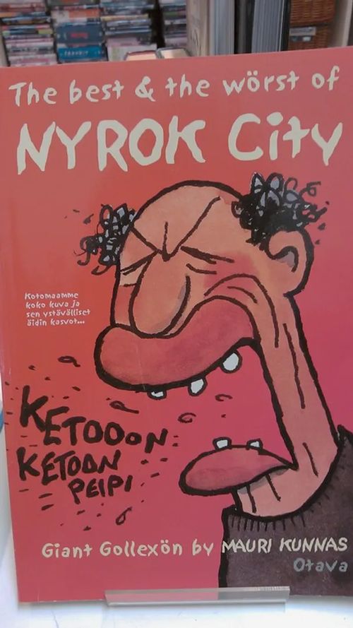 The best & the wörst of Ny Rok City - Kunnas, Mauri | Antikvariaatti Oulun Ale-Kirja Ky | Osta Antikvaarista - Kirjakauppa verkossa