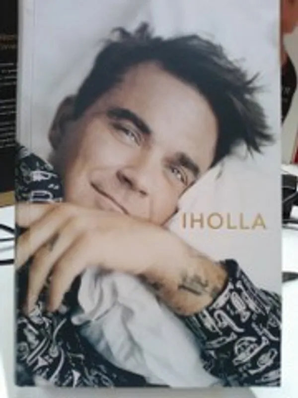 Iholla - Robbie Williams - Heath Chris | Antikvariaatti Oulun Ale-Kirja Ky | Osta Antikvaarista - Kirjakauppa verkossa