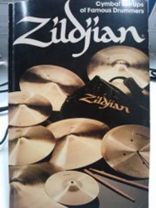 Zildjian - Cymbal Set-Ups of Famous Drummers - Zildjian Armand A. | Antikvariaatti Oulun Ale-Kirja Ky | Osta Antikvaarista - Kirjakauppa verkossa