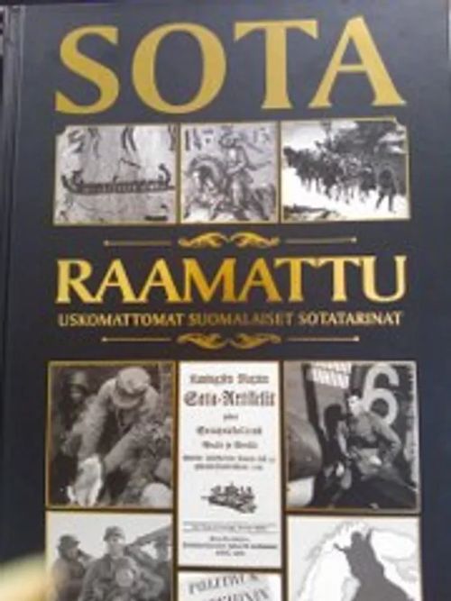 Sotaraamattu - Uskomattomat suomalaiset sotatarinat - Tuomikoski Pekka | Antikvariaatti Oulun Ale-Kirja Ky | Osta Antikvaarista - Kirjakauppa verkossa