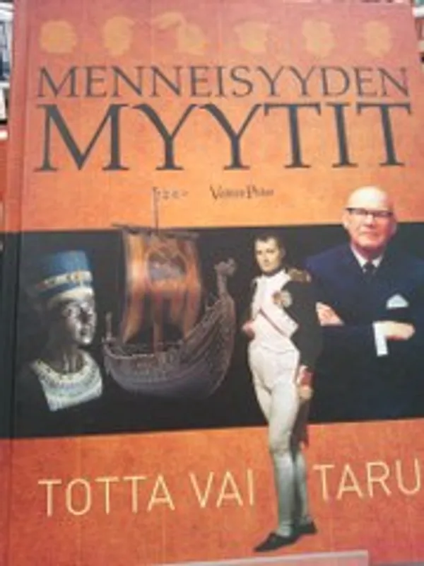 Menneisyyden myytit - totta vai tarua? | Antikvariaatti Oulun Ale-Kirja Ky | Osta Antikvaarista - Kirjakauppa verkossa