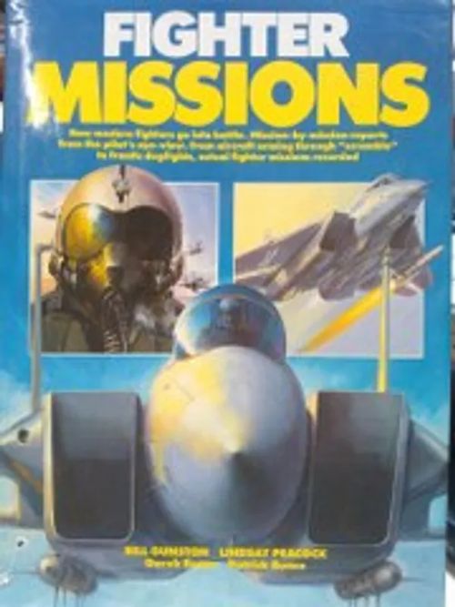 Fighter missions - Gunston - Peacock - Bunce D. - Bunce P. | Antikvariaatti Oulun Ale-Kirja Ky | Osta Antikvaarista - Kirjakauppa verkossa