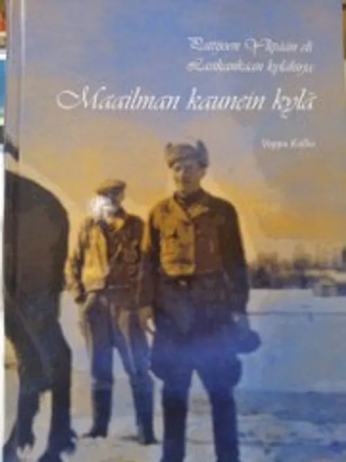 Maailman kaunein kylä - Toim. Kallio Vappu | Antikvariaatti Oulun Ale-Kirja Ky | Osta Antikvaarista - Kirjakauppa verkossa