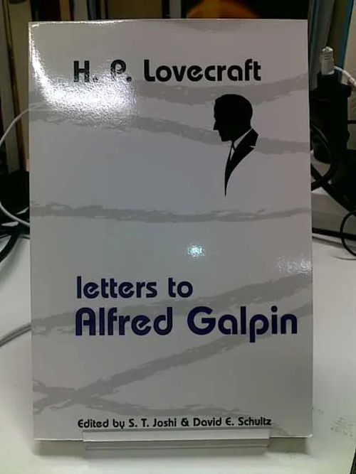 Letters to Alfred Galpin - Lovecraft H. P. | Antikvariaatti Oulun Ale-Kirja Ky | Osta Antikvaarista - Kirjakauppa verkossa