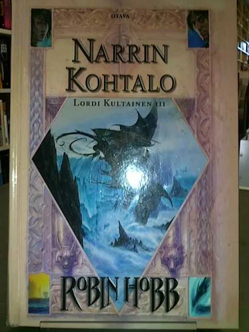 Narrin kohtalo - Lordi Kultainen 3 - Hobb, Robin | Antikvariaatti Oulun Ale-Kirja Ky | Osta Antikvaarista - Kirjakauppa verkossa