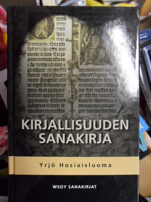 Kirjallisuuden sanakirja - Hosiaisluoma Yrjö | Divari Kaleva | Osta  Antikvaarista - Kirjakauppa verkossa