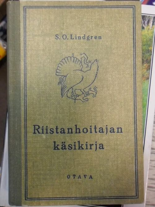 Riistanhoitajan käsikirja - Lindgren S.O. | Divari Kaleva | Osta Antikvaarista - Kirjakauppa verkossa