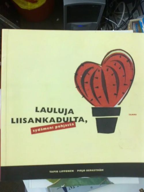 Lauluja Liisankadulta - Lipponen Tapio & Bergström Pirjo | Divari Kaleva | Osta Antikvaarista - Kirjakauppa verkossa