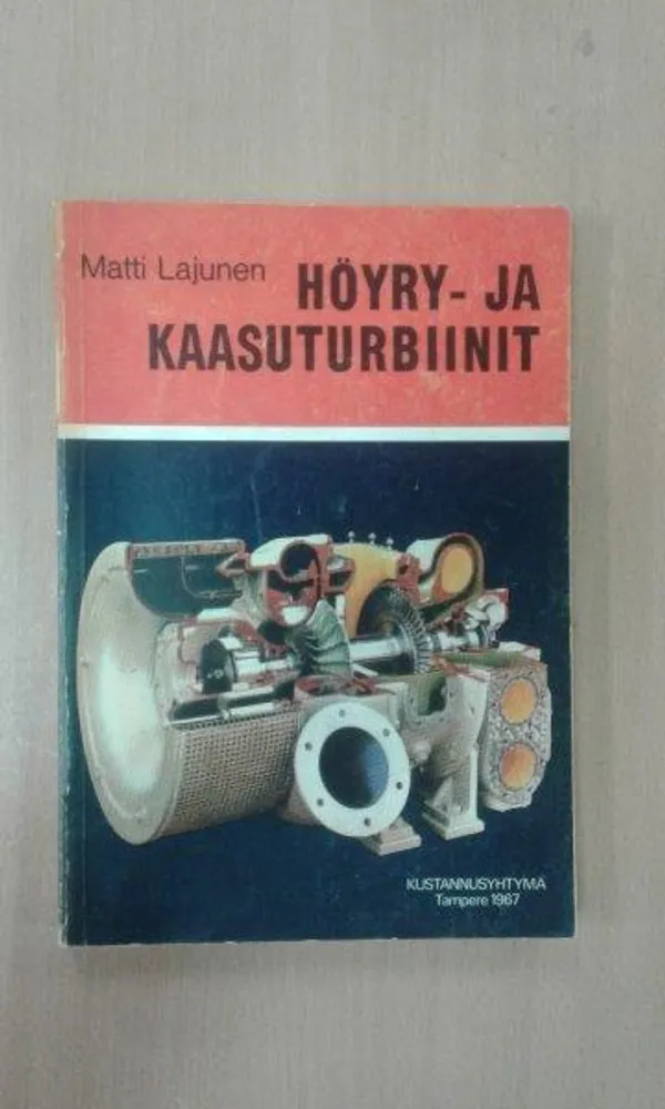 Höyry- ja kaasuturbiinit - Lajunen Matti | Divari Kaleva | Osta Antikvaarista - Kirjakauppa verkossa