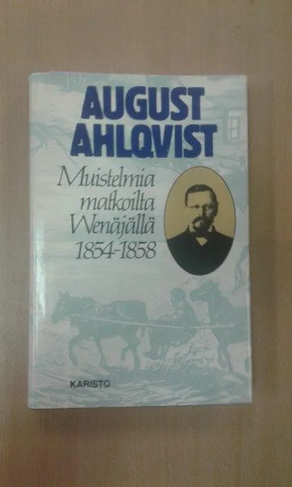 Muistelmia matkoilta Wenäjällä 1854-1858 - Ahlqvist August | Divari Kaleva | Osta Antikvaarista - Kirjakauppa verkossa