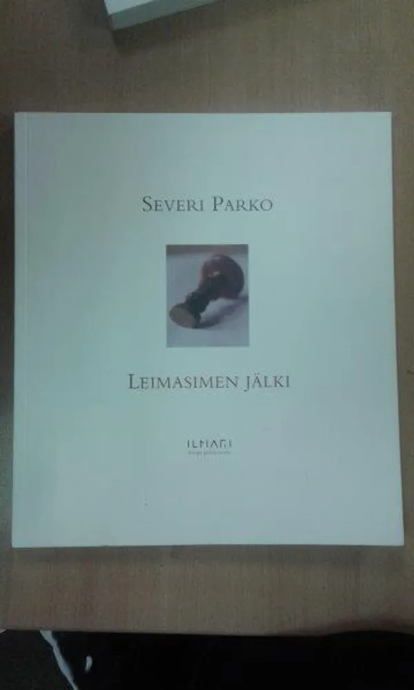 Leimasimen jälki - Parko Severi | Divari Kaleva | Osta Antikvaarista - Kirjakauppa verkossa