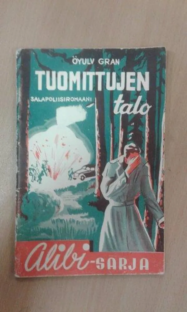 Tuomittujen talo (alibi-sarja) - Gran Öyulv | Divari Kaleva | Osta Antikvaarista - Kirjakauppa verkossa