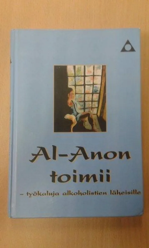 Al-Anon toimii - Työkaluja alkoholistien perheille ja läheisille | Divari Kaleva | Osta Antikvaarista - Kirjakauppa verkossa