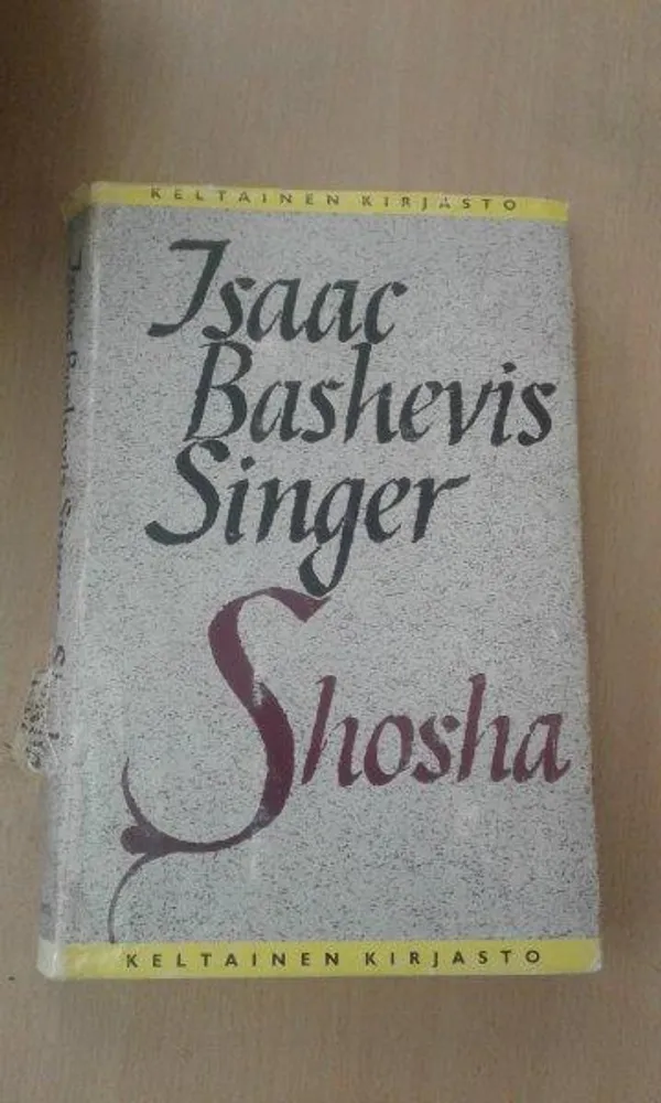 Shosha - Singer Isaav Bashevis | Divari Kaleva | Osta Antikvaarista - Kirjakauppa verkossa