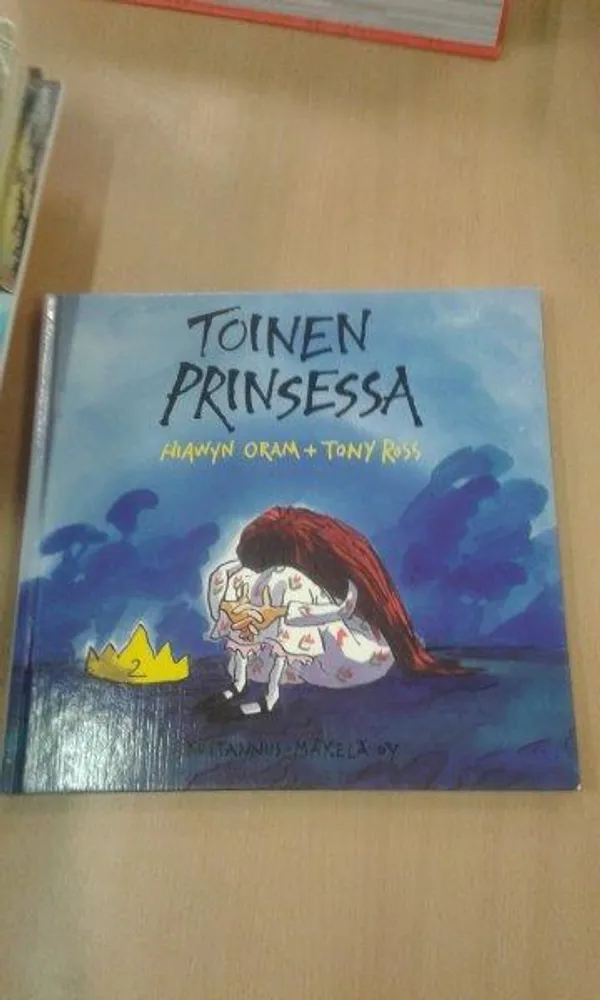 Toinen prinsessa - Oram Hiawyn & Ross Tony | Divari Kaleva | Osta Antikvaarista - Kirjakauppa verkossa