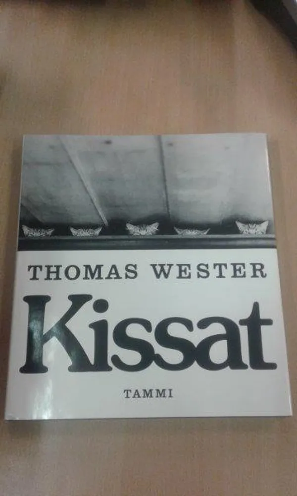 Kissat - Wester Thomas | Divari Kaleva | Osta Antikvaarista - Kirjakauppa verkossa