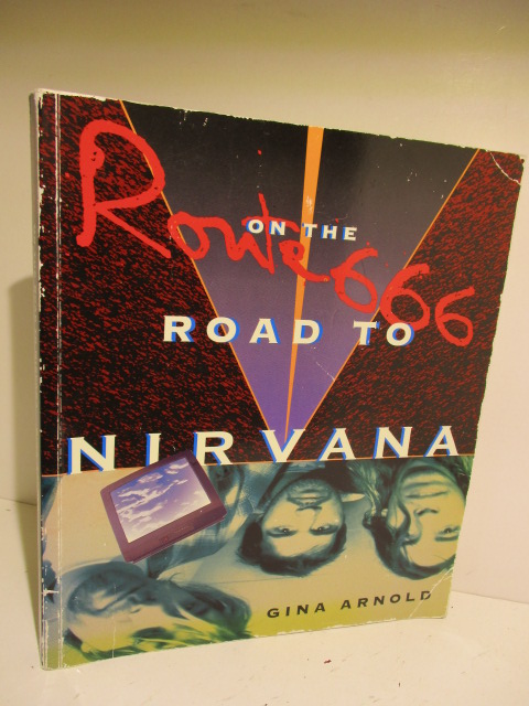 Route 666 - On the Road to Nirvana - Arnold Gina | Brahen Antikvariaatti | Osta Antikvaarista - Kirjakauppa verkossa