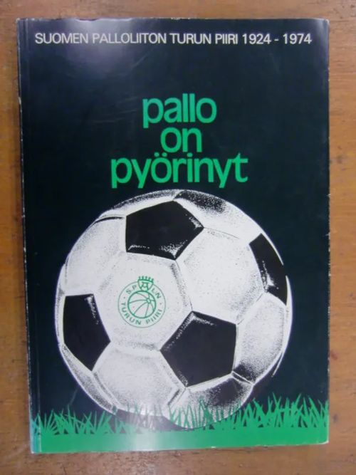 Suomen palloliiton Turun piiri 1924-1974 - singeeraus - Mäki Heikki toim | Brahen Antikvariaatti | Osta Antikvaarista - Kirjakauppa verkossa