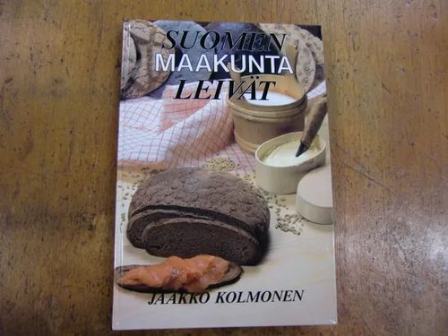 Suomen maakuntaleivät - Kolmonen Jaakko toim. | Brahen Antikvariaatti | Osta Antikvaarista - Kirjakauppa verkossa
