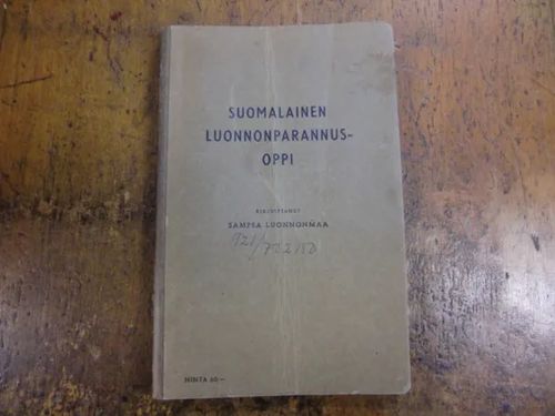 Suomalainen luonnonparannusoppi - Luonnonmaa Sampsa | Brahen Antikvariaatti | Osta Antikvaarista - Kirjakauppa verkossa