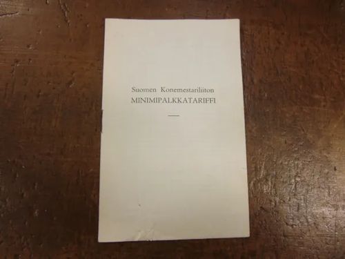 Suomen konemestariliiton minimipalkkatariffi | Brahen Antikvariaatti | Osta Antikvaarista - Kirjakauppa verkossa