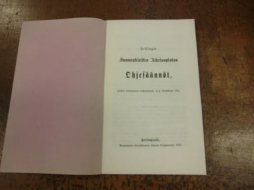 Helsingin suomenkielisen alkeisopiston ohjesäännöt | Brahen Antikvariaatti | Osta Antikvaarista - Kirjakauppa verkossa