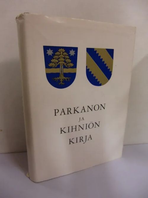 Parkanon ja Kihniön kirja [ Parkano Kihniö historia ] - Rantatupa Heikki (toim.) | Brahen Antikvariaatti | Osta Antikvaarista - Kirjakauppa verkossa