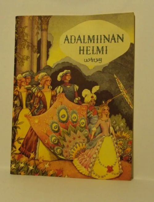 Adalmiinan helmi - Topelius  Kunnas Kirsi - Koivu Rudolf (kuv.) | Brahen  Antikvariaatti | Osta Antikvaarista - Kirjakauppa