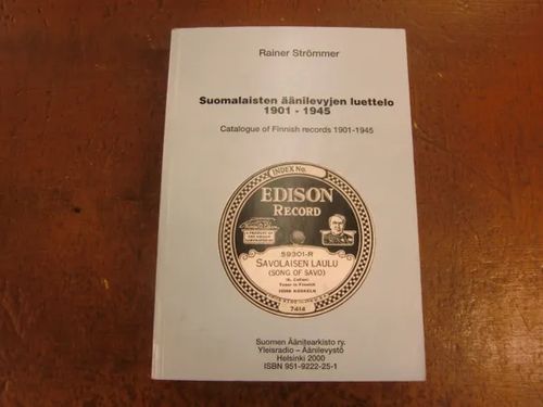 Suomalaisten äänilevyjen luettelo 1901 - 1945 - Strömmer Rainer | Brahen Antikvariaatti | Osta Antikvaarista - Kirjakauppa verkossa