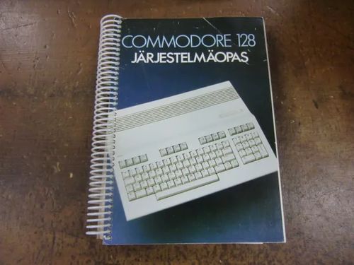 Commodore 128 Järjestelmäopas | Brahen Antikvariaatti | Osta Antikvaarista - Kirjakauppa verkossa