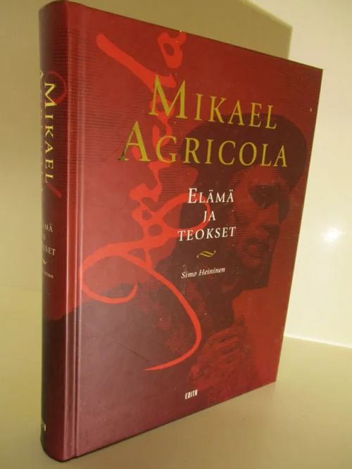 Mikael Agricola - Elämä ja teokset - Heininen Simo | Brahen Antikvariaatti | Osta Antikvaarista - Kirjakauppa verkossa