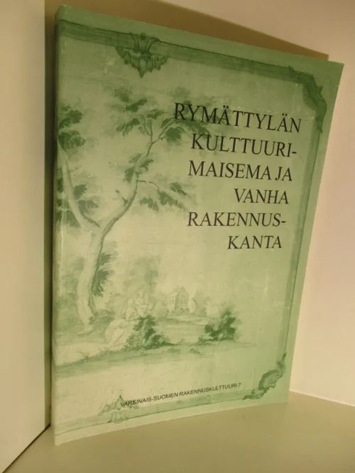 Rymättylän kulttuurimaisema ja vanha rakennuskanta - Brusila Heljä | Brahen Antikvariaatti | Osta Antikvaarista - Kirjakauppa verkossa