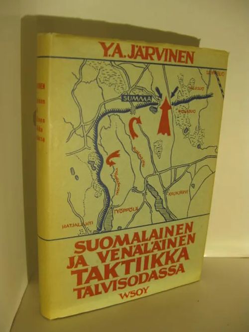 Suomalainen ja venäläinen taktiikka Talvisodassa - Järvine Y.a. | Brahen Antikvariaatti | Osta Antikvaarista - Kirjakauppa verkossa